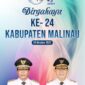 Dirgahayu Ke-24 Kabupaten Malinau